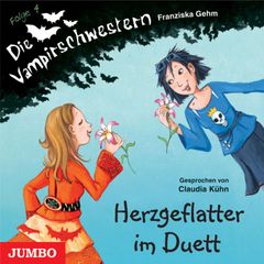 Die Vampirschwestern. Herzgeflatter im Duett [Band 4]