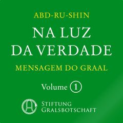 Na Luz da Verdade - Mensagem do Graal
