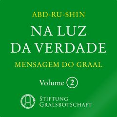 Na Luz da Verdade - Mensagem do Graal