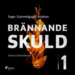 Brännande skuld: Del 1