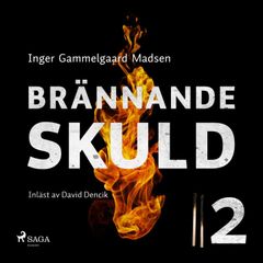 Brännande skuld: Del 2