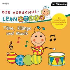 Die Vorschul-Lernraupe: Töne, Klänge und Musik