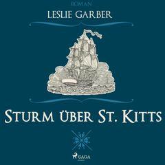 Sturm über St. Kitts (Ungekürzt)