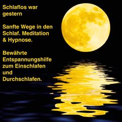 Sanfte Wege in den Schlaf - Meditation & Hypnose - Bewährte Entspannungshilfe zum Einschlafen und Durchschlafen