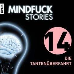 Mindfuck Stories - Folge 14