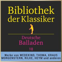 Bibliothek der Klassiker: Deutsche Balladen 10