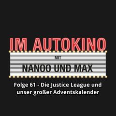 Im Autokino, Folge 61: Die Justice League und unser großer Adventskalender