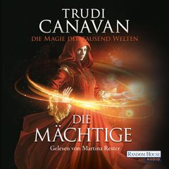 Die Magie der tausend Welten - Die Mächtige