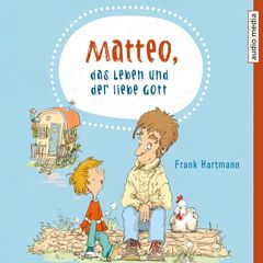 Matteo, das Leben und der liebe Gott