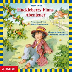 Huckleberry Finns Abenteuer