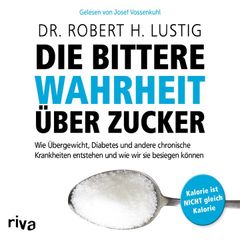 Die bittere Wahrheit über Zucker