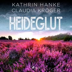 Heideglut (Katharina von Hagemann, Band 4)