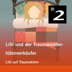 Lilli und der Traumwundertütenverkäufer: Lilli auf Traumskiern