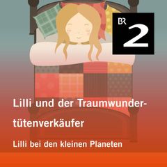 Lilli und der Traumwundertütenverkäufer: Lilli bei den kleinen Planeten