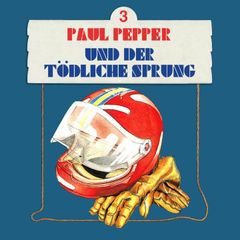 Paul Pepper und der tödliche Sprung