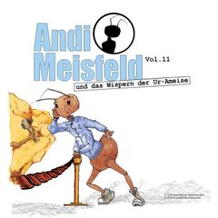 Andi Meisfeld und das Wispern der Ur-Ameise