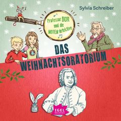 Professor Dur und die Notendetektive 2. Das Weihnachtsoratorium