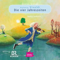 Starke Stücke. Antonio Vivaldi. Die vier Jahreszeiten