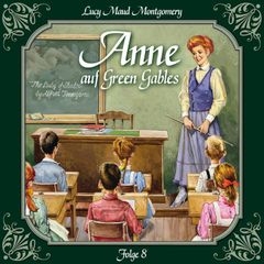 Anne auf Green Gables, Folge 8: Das letzte Jahr als Dorfschullehrerin