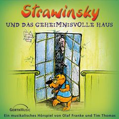 03: Strawinsky und das geheimnisvolle Haus