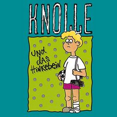 02: Knolle und das Hinkebein