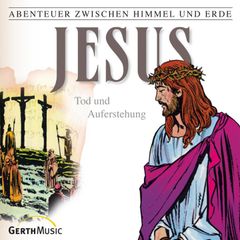 26: Jesus - Tod und Auferstehung