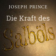 Die Kraft des Salböls