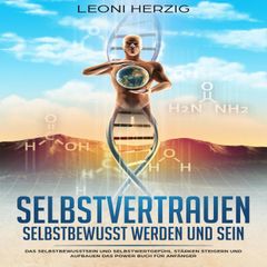 Selbstvertrauen: Selbstbewusst werden und sein