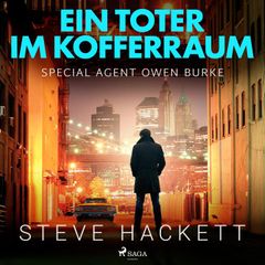 Ein Toter im Kofferraum - Special Agent Owen Burke 7 (Ungekürzt)