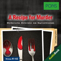 PONS Hörkrimi Englisch: A Recipe for Murder