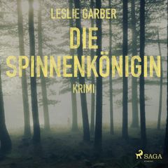 Die Spinnenkönigin (Ungekürzt)