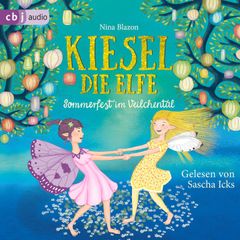 Kiesel, die Elfe - Sommerfest im Veilchental