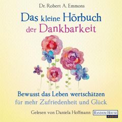 Das kleine Hör-Buch der Dankbarkeit