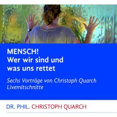Mensch! Wer wir sind und was uns rettet