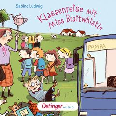 Miss Braitwhistle 5. Klassenreise mit Miss Braitwhistle