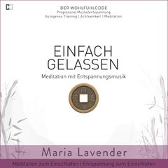 Einfach Gelassen | Meditation mit Entspannungsmusik | Meditation zum Einschlafen | Entspannung zum Einschlafen