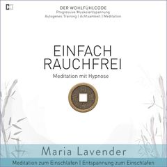 Einfach Rauchfrei | Meditation mit Hypnose | Meditation zum Einschlafen | Entspannung zum Einschlafen