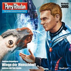 Perry Rhodan 3005: Wiege der Menschheit