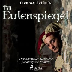 Till Eulenspiegel - Der Abenteuer-Klassiker für die ganze Familie (Ungekürzt)