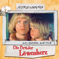 Astrid Lindgren - Die Brüder Löwenherz