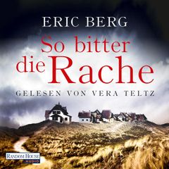 So bitter die Rache