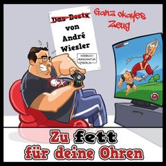 Zu fett für deine Ohren