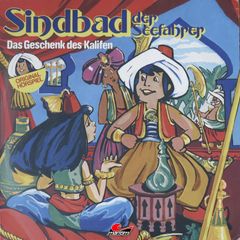 Sindbad der Seefahrer, Das Geschenk des Kalifen