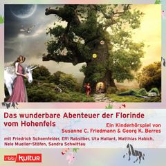 Das wunderbare Abenteuer der Florinde vom Hohenfels