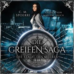 Die Greifen-Saga (Band 3): Die Stadt des Meeres