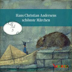 Hans Christian Andersens schönste Märchen