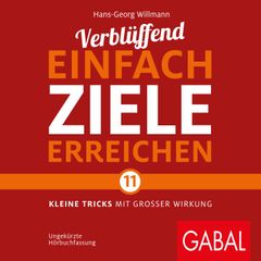 Verblüffend einfach Ziele erreichen