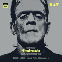 Frankenstein oder Der moderne Prometheus