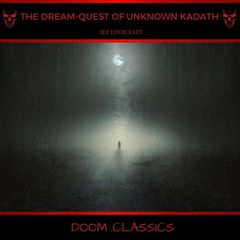 The Dream-Quest of Unknown Kadath