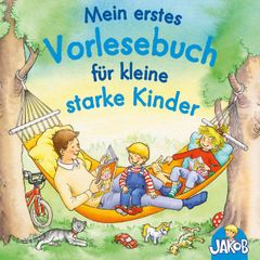 Mein erstes Vorlesebuch für kleine starke Kinder (Jakob, der kleine Bruder von Conni)